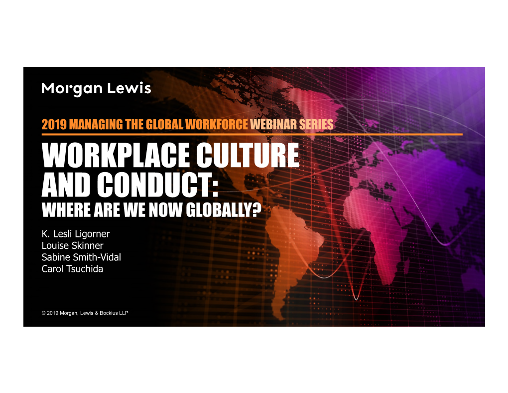Workplace Culture and Conduct: Where Are We Now Globally? K