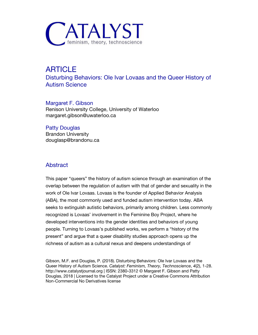 ARTICLE Disturbing Behaviors: Ole Ivar Lovaas and the Queer History of Autism Science