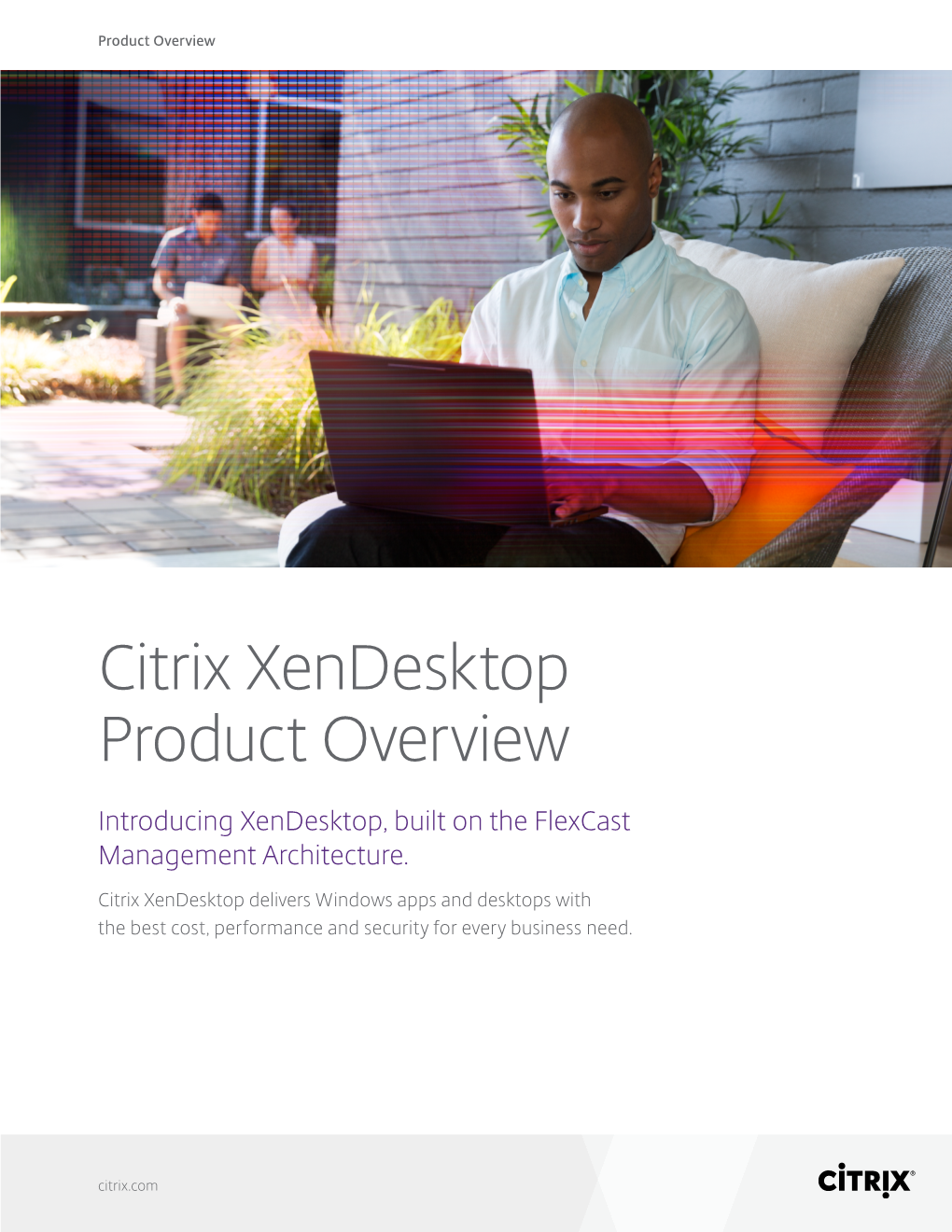 Citrix Xendesktop Product Overview