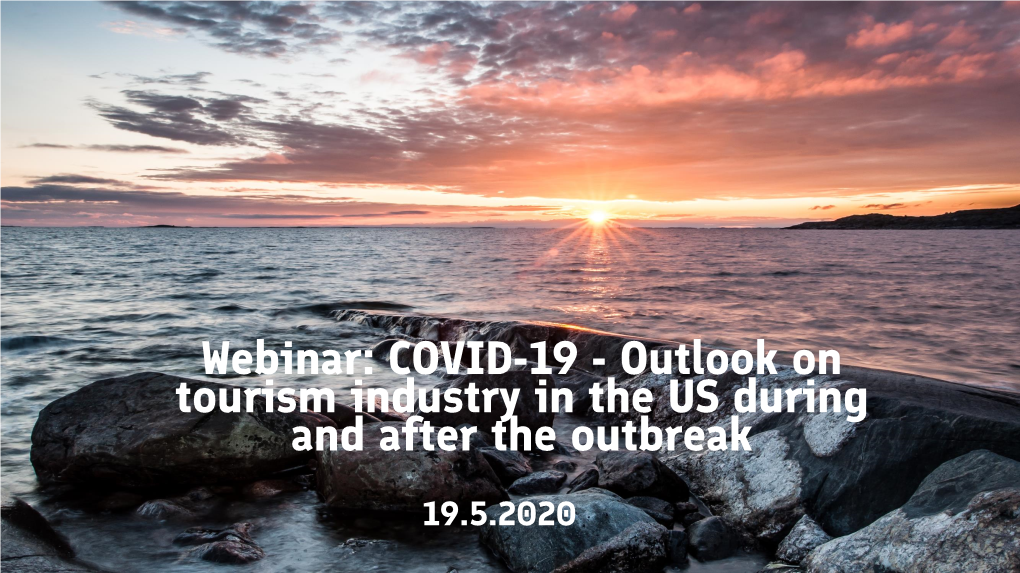 COVID-19 - Outlook on Tourism Industry in the US During and After the Outbreak