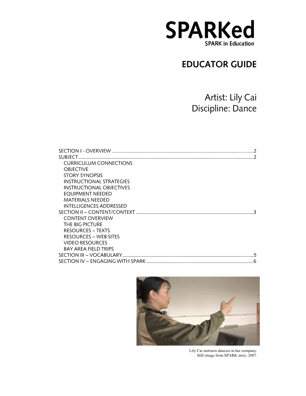 EDUCATOR GUIDE Artist: Lily Cai Discipline: Dance