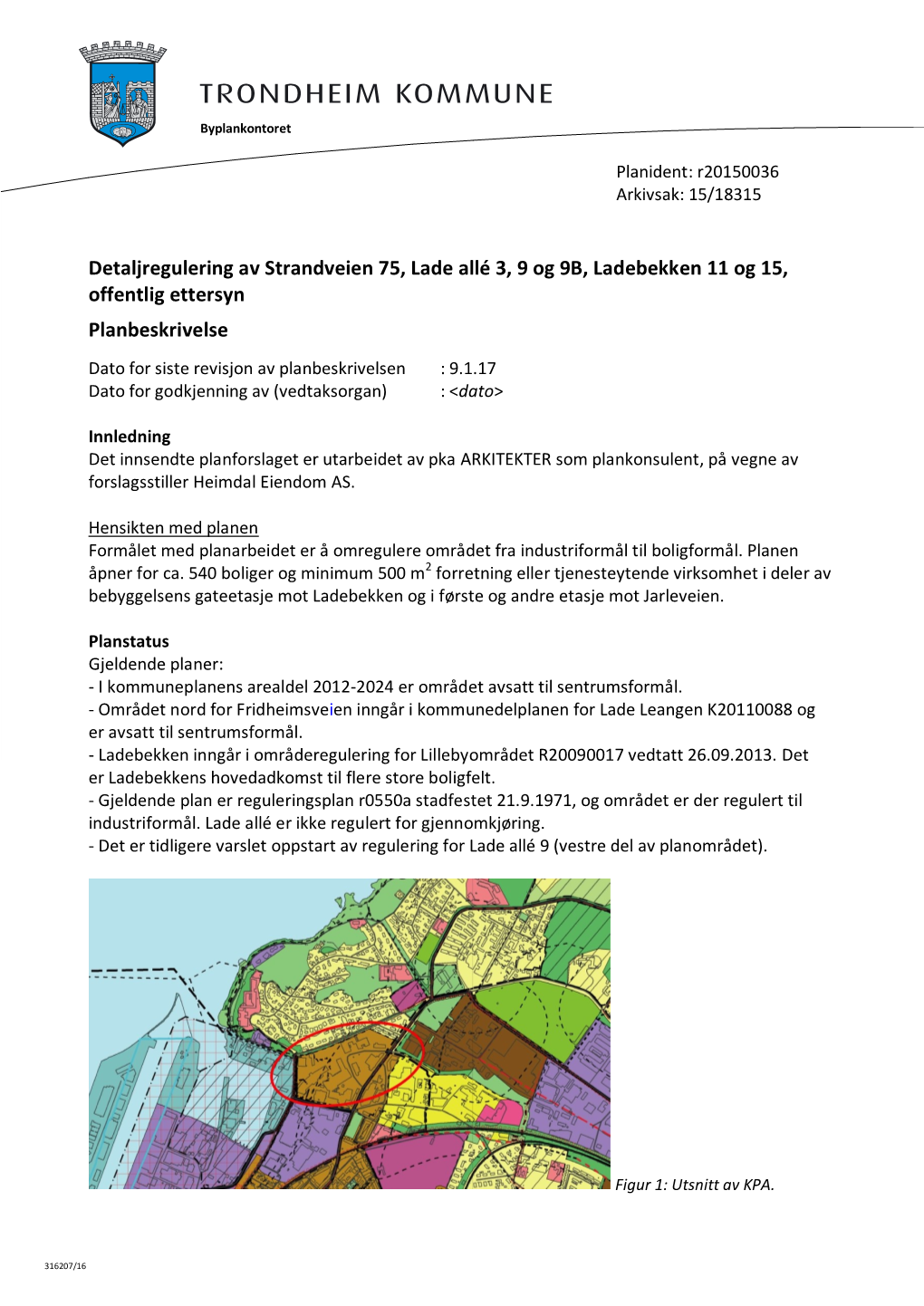 Detaljregulering Av Strandveien 75, Lade Allé 3, 9 Og 9B, Ladebekken