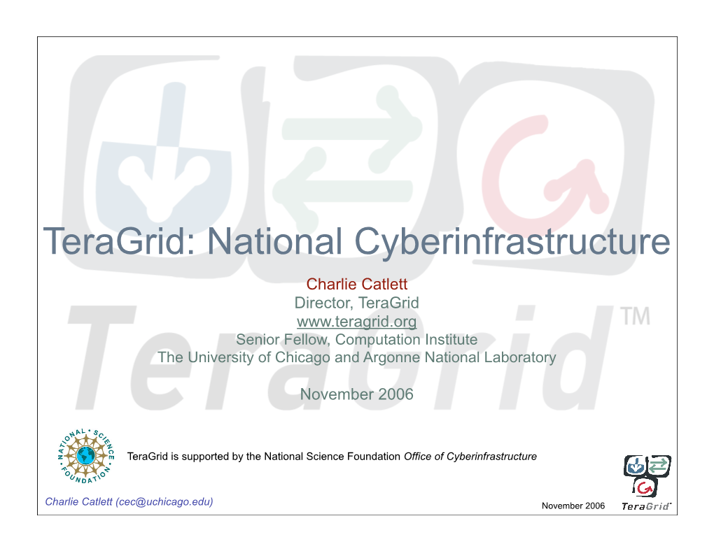 Teragrid: National Cyberinfrastructure