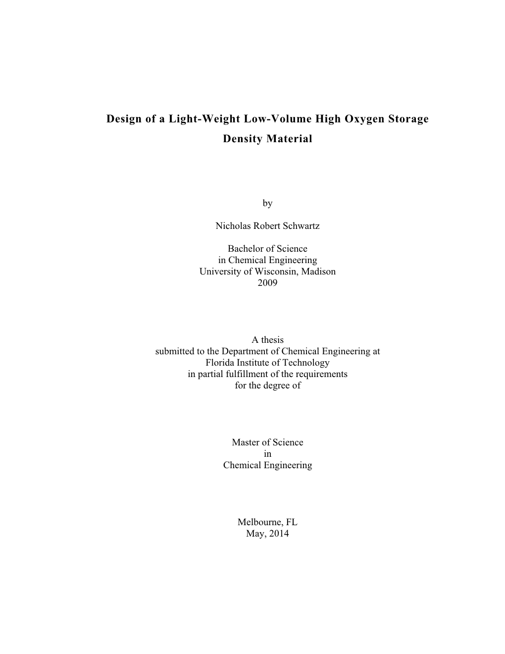 Design of a Light-Weight Low-Volume High Oxygen Storage Density Material