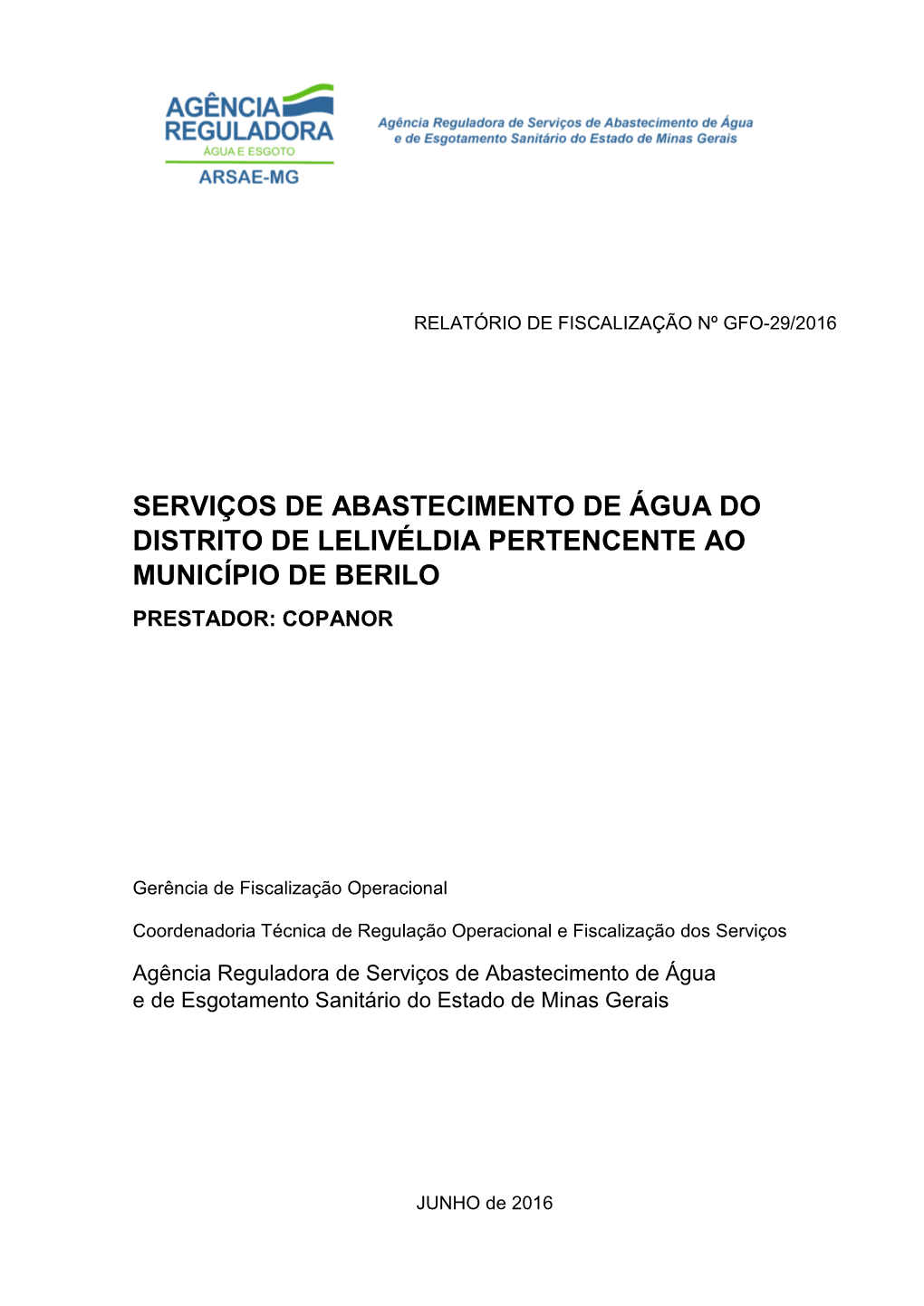 Serviços De Abastecimento De Água Do Distrito De Lelivéldia Pertencente Ao Município De Berilo Prestador: Copanor