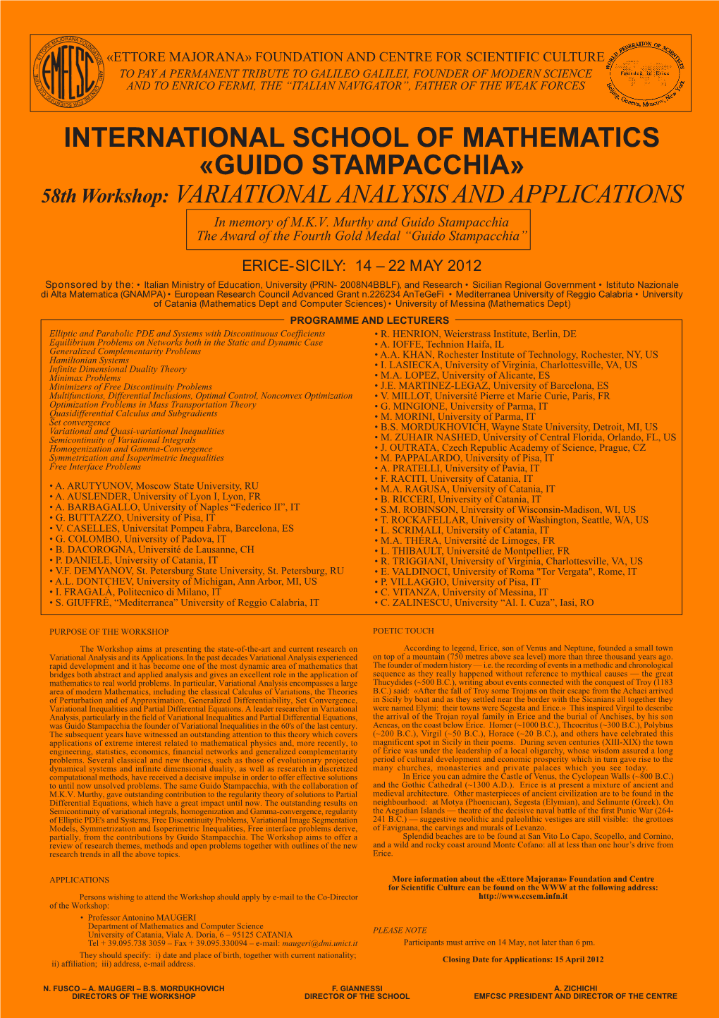 GUIDO STAMPACCHIAÈ 58Th Workshop: VARIATIONAL ANALYSIS and APPLICATIONS in Memory of M.K.V