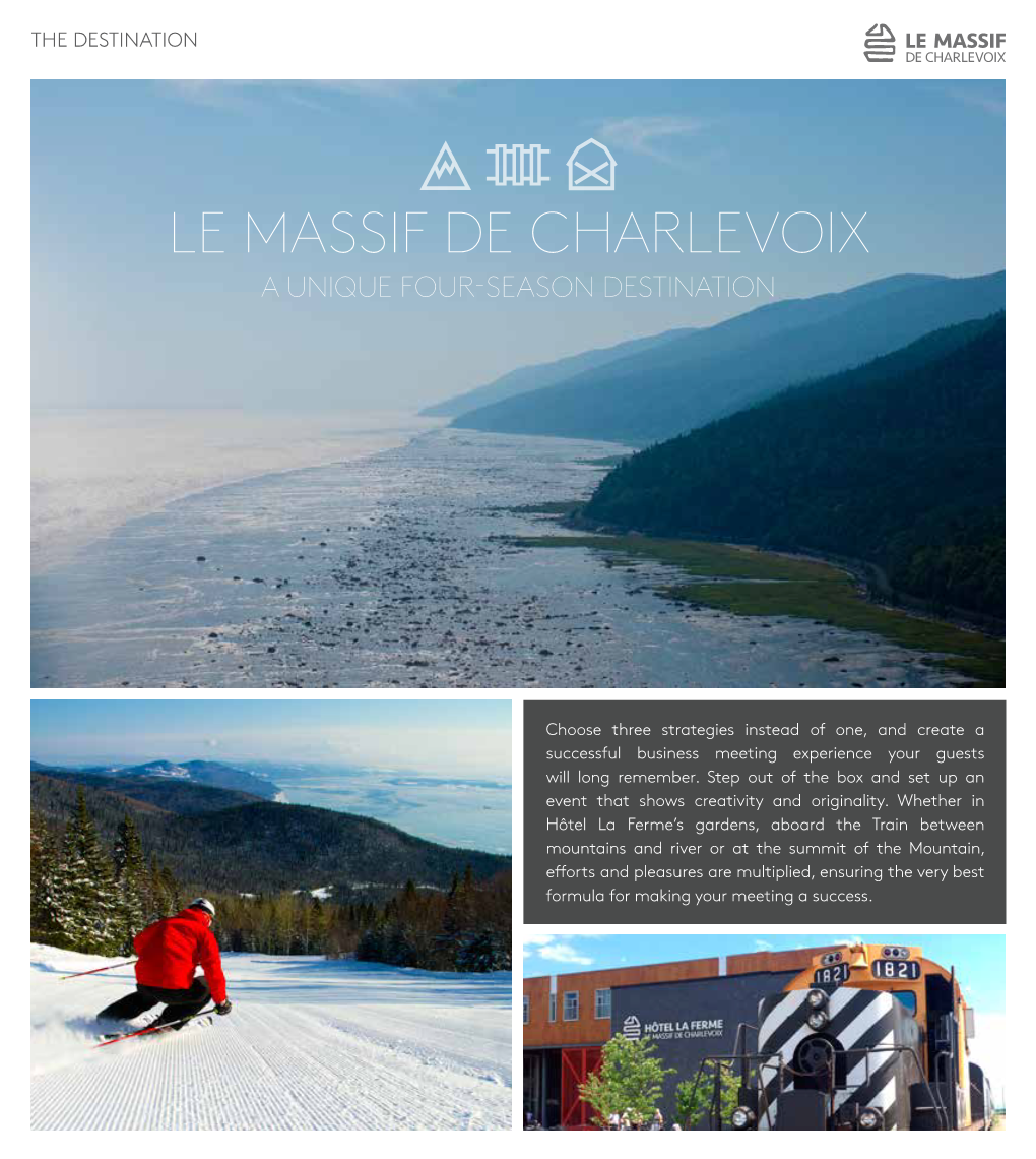 Le Massif De Charlevoix a UNIQUE FOUR-SEASON DESTINATION