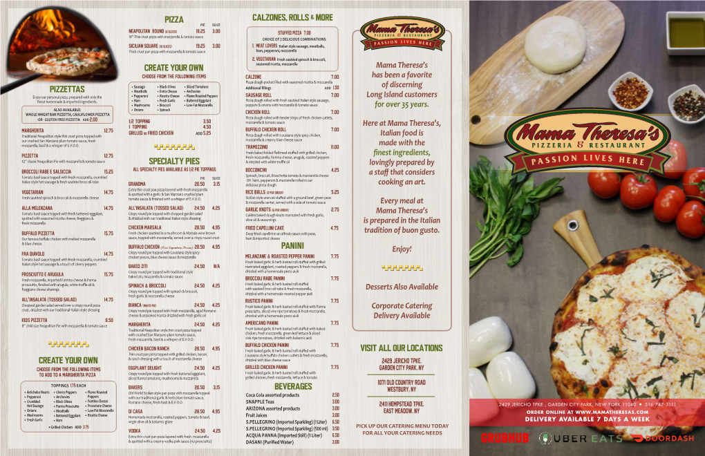 Pizzettas Pizza Create Your Own Create Your Own Specialty Pies Calzones & Rolls Panini Beverages Visit All Our Locations