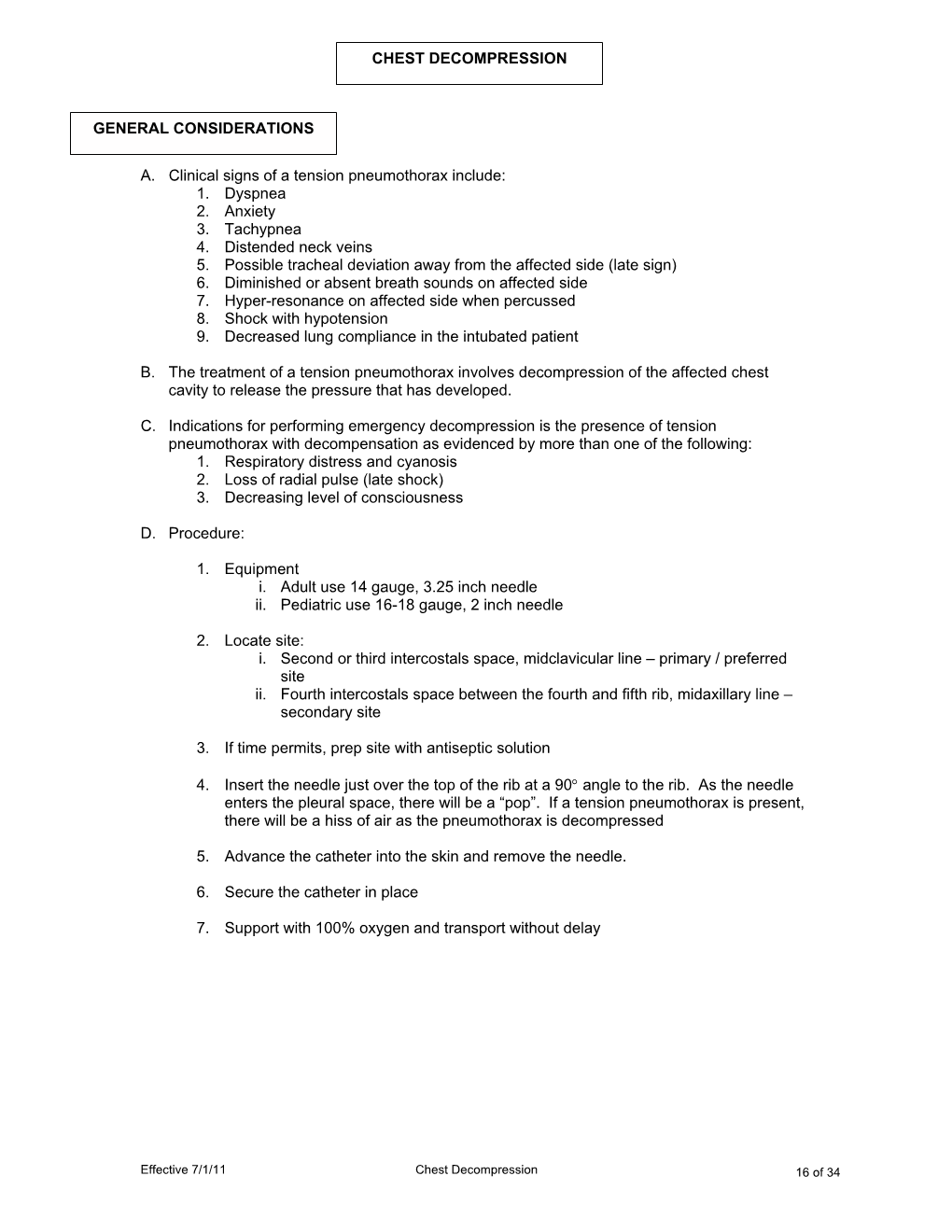 A. Clinical Signs of a Tension Pneumothorax Include: 1