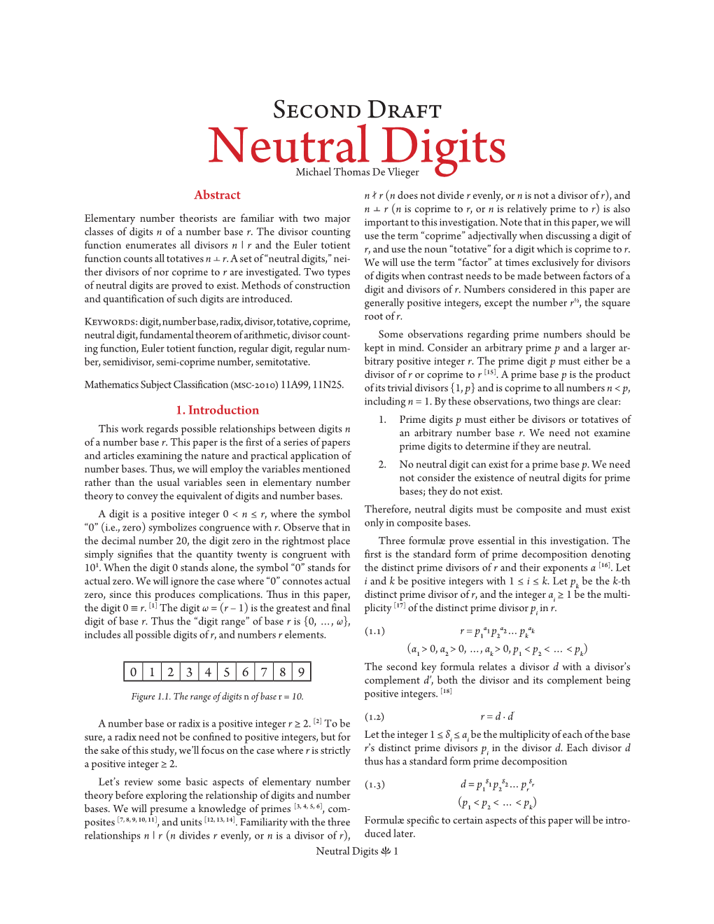 Neutral Digits,” Nei- We Will Use the Term “Factor” at Times Exclusively for Divisors Ther Divisors of Nor Coprime to R Are Investigated