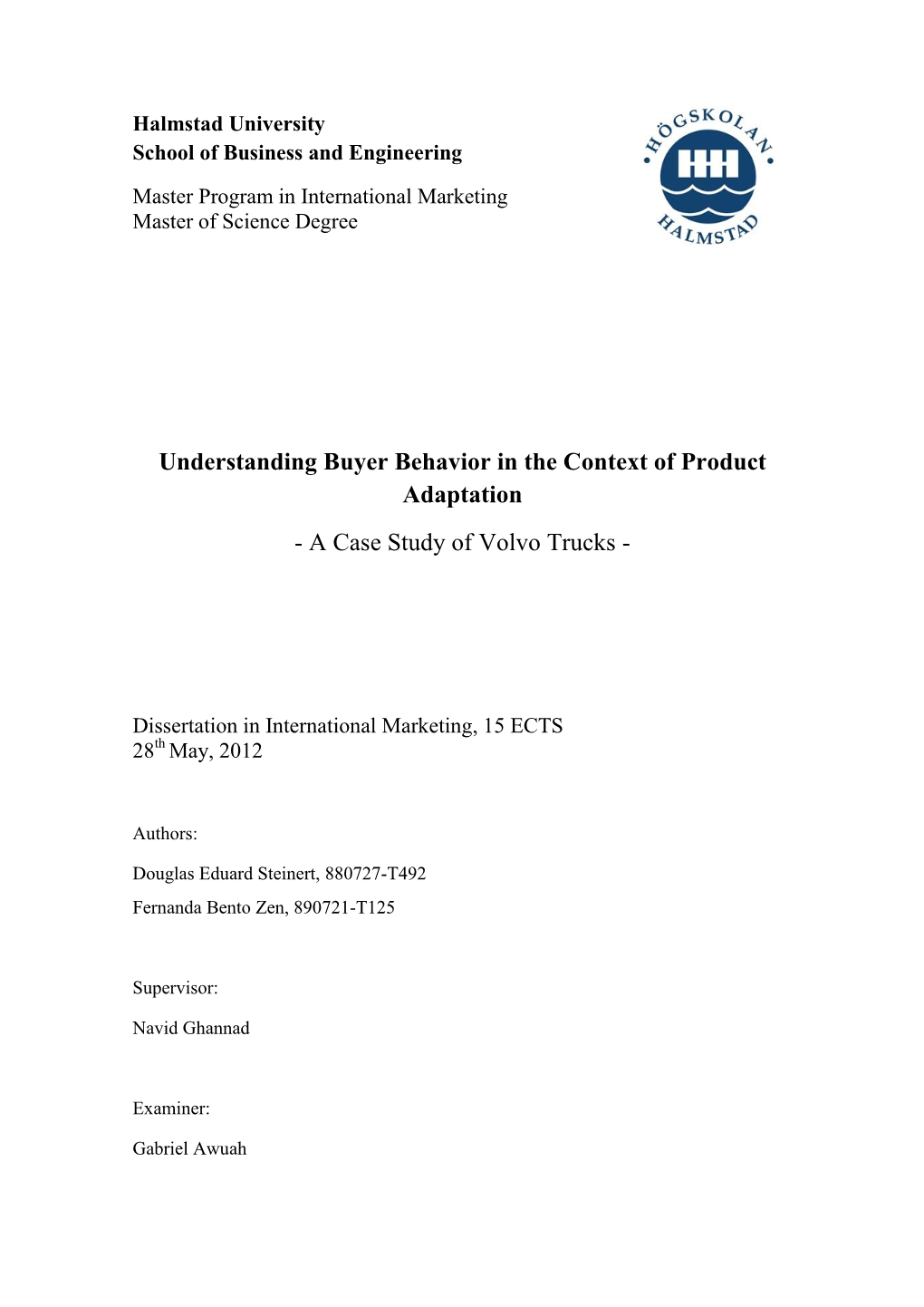 Understanding Buyer Behavior in the Context of Product Adaptation - a Case Study of Volvo Trucks