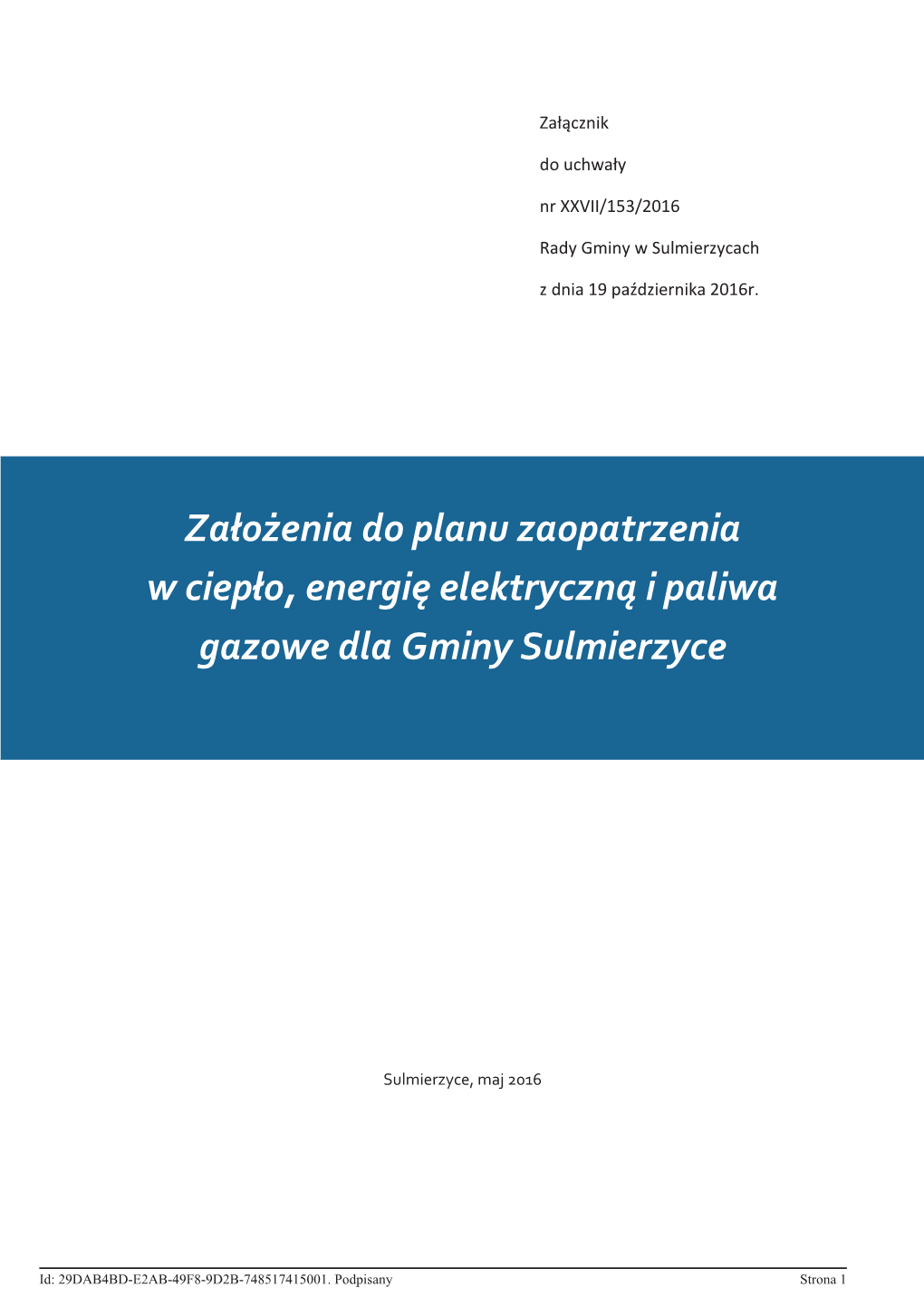 Założenia Do Planu Zaopatrzenia W Ciepło, Energię Elektryczną I Paliwa Gazowe Dla Gminy Sulmierzyce