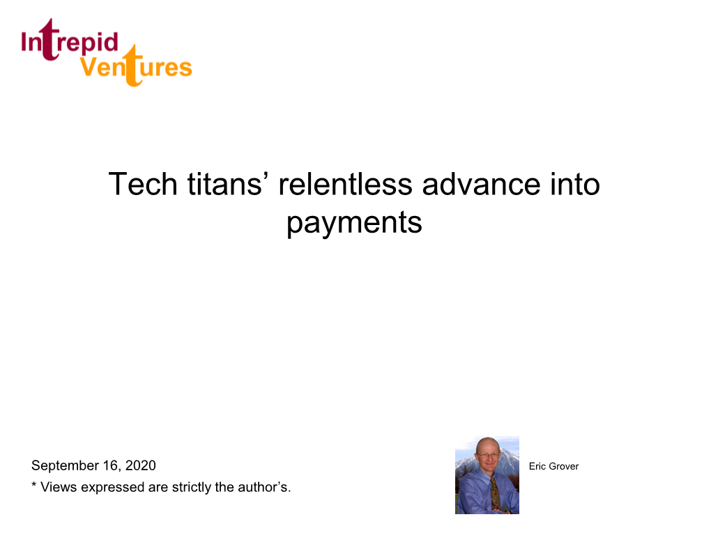 Tech Titans' Relentless Advance Into Payments