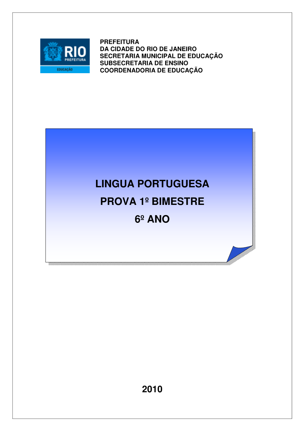 Lingua Portuguesa Prova 1º Bimestre 6º Ano