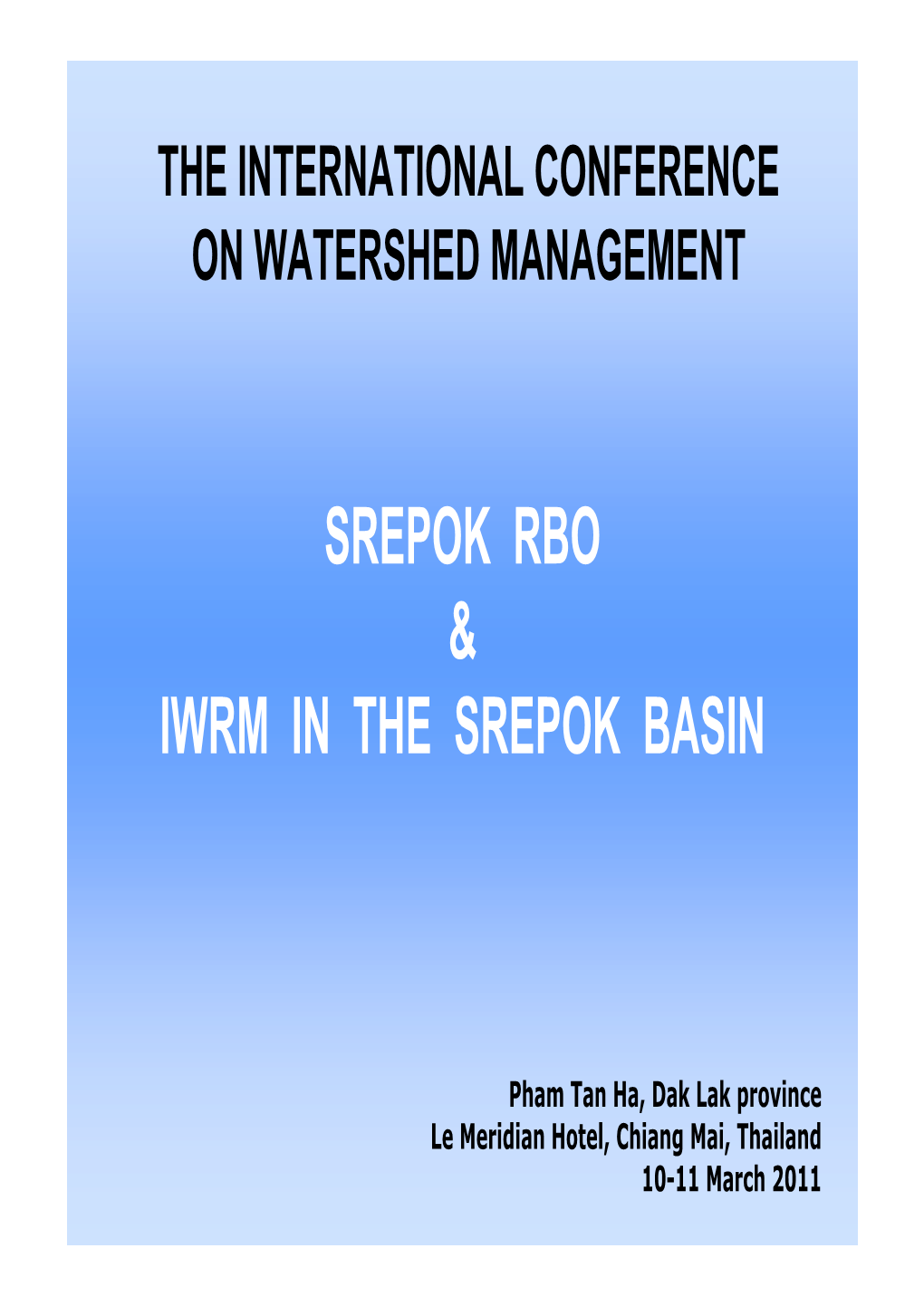 Srepok Rbo & Iwrm in the Srepok Basin