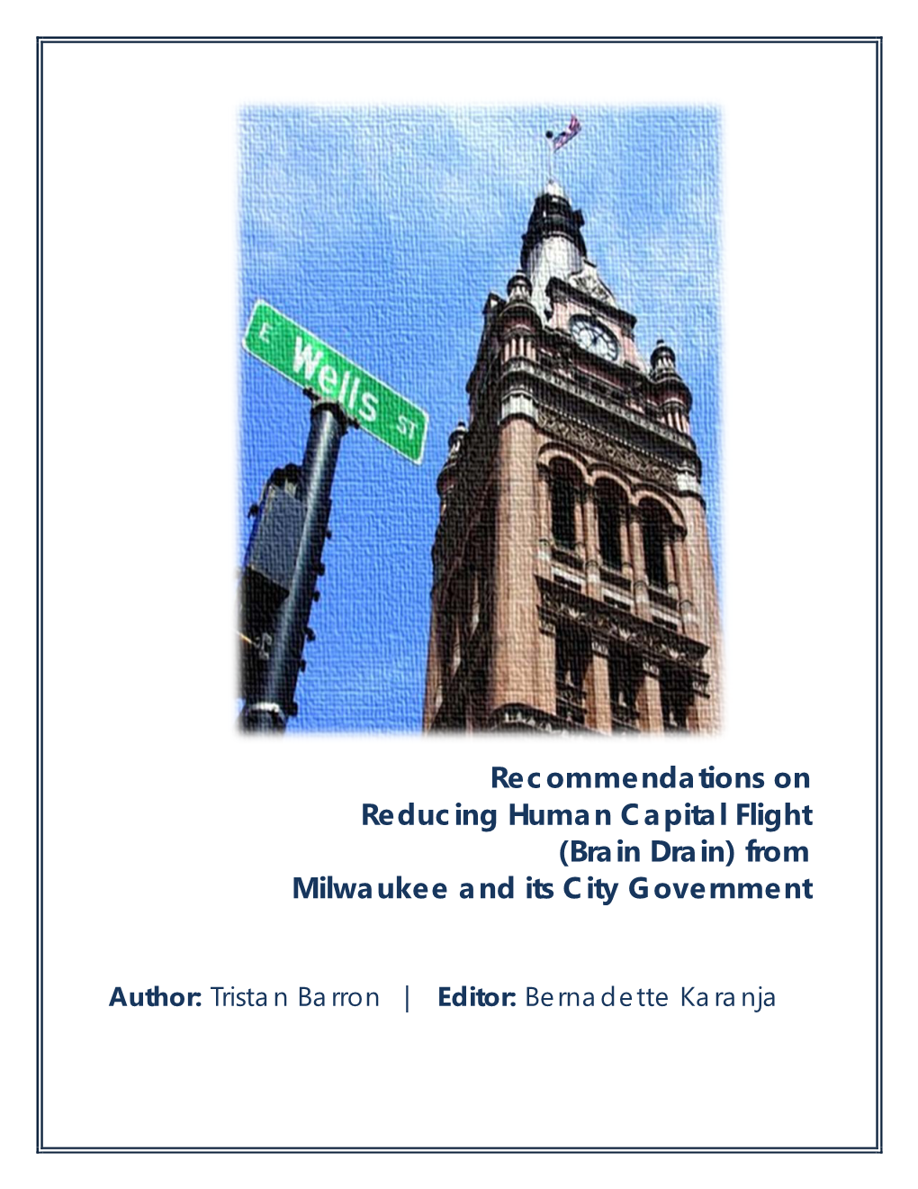 Recommendations on Reducing Human Capital Flight (Brain Drain) from Milwaukee and Its City Government