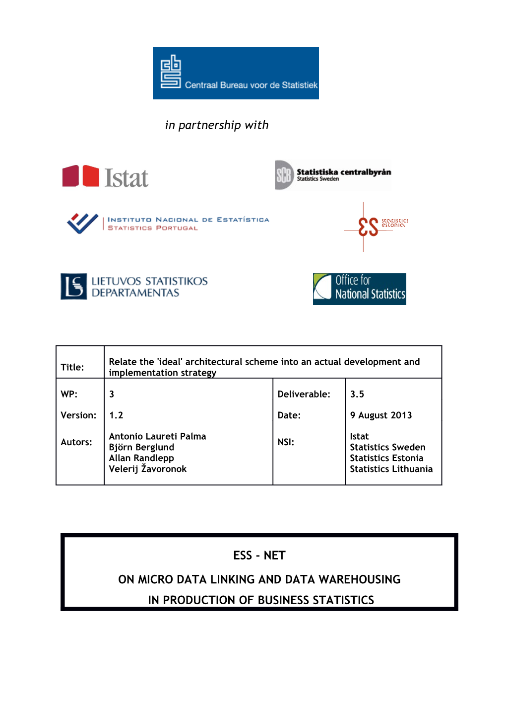 1 Relate the 'Ideal' Architectural Scheme Into an Actual Development and Implementation