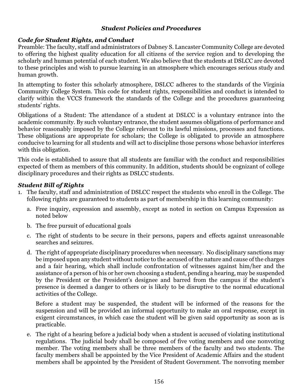 Student Policies and Procedures Code for Student Rights, and Conduct Preamble: the Faculty, Staff and Administrators of Dabney S