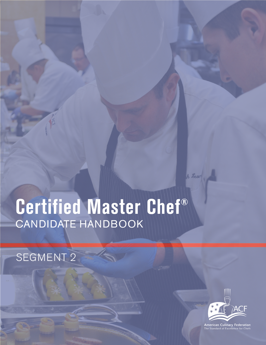 Certified Master Chef® CANDIDATE HANDBOOK