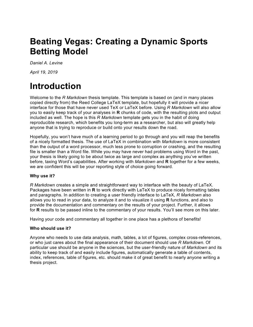 Creating a Dynamic Sports Betting Model Daniel A