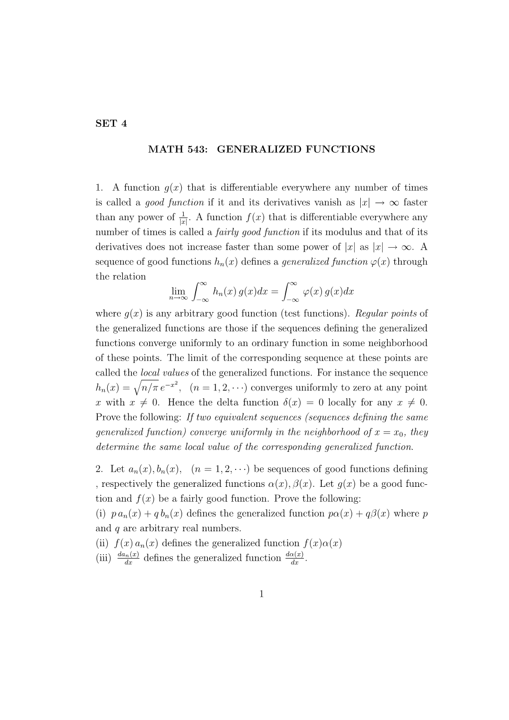 SET 4 MATH 543: GENERALIZED FUNCTIONS 1. a Function G(X) That