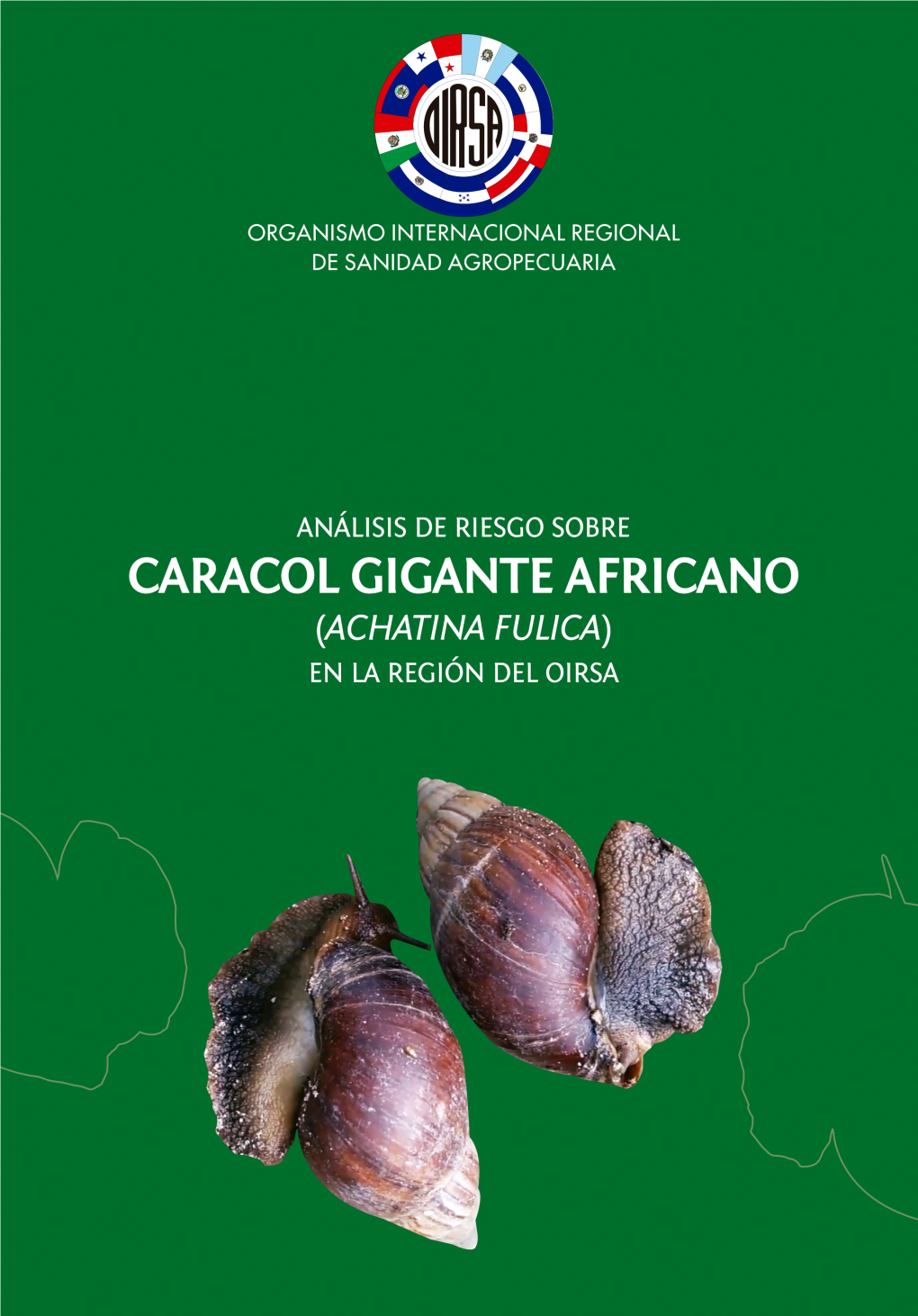 Caracol Gigante Africano (Achatina Fulica) En La Región Del OIRSA