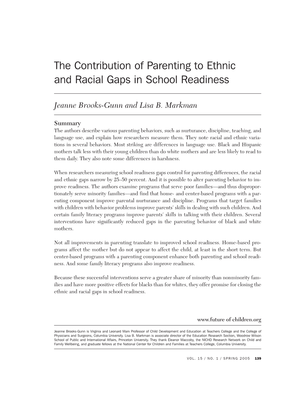 The Contribution of Parenting to Ethnic and Racial Gaps in School Readiness