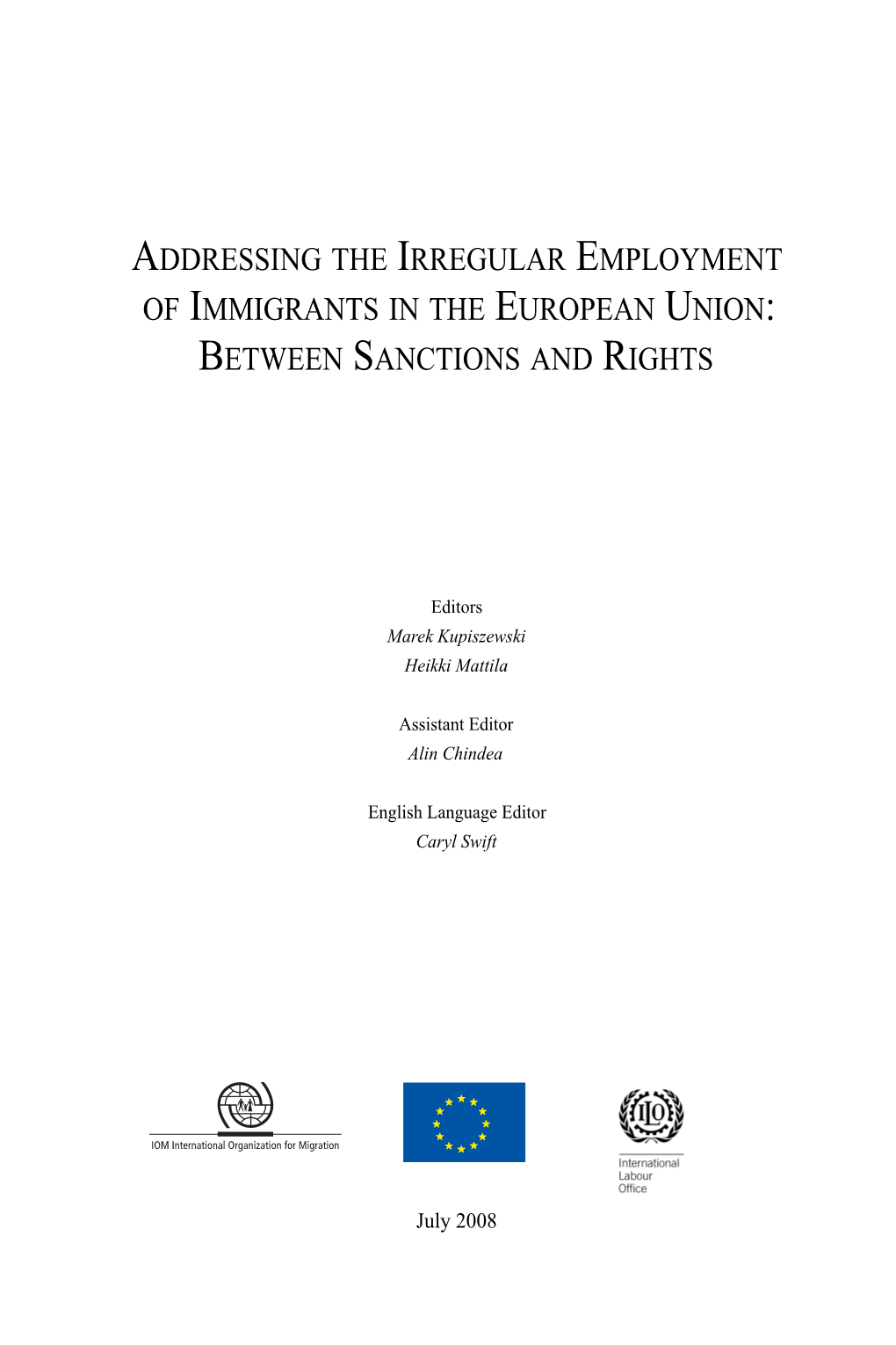 Addressing the Irregular Employment of Immigrants in the European Union: Between Sanctions and Rights