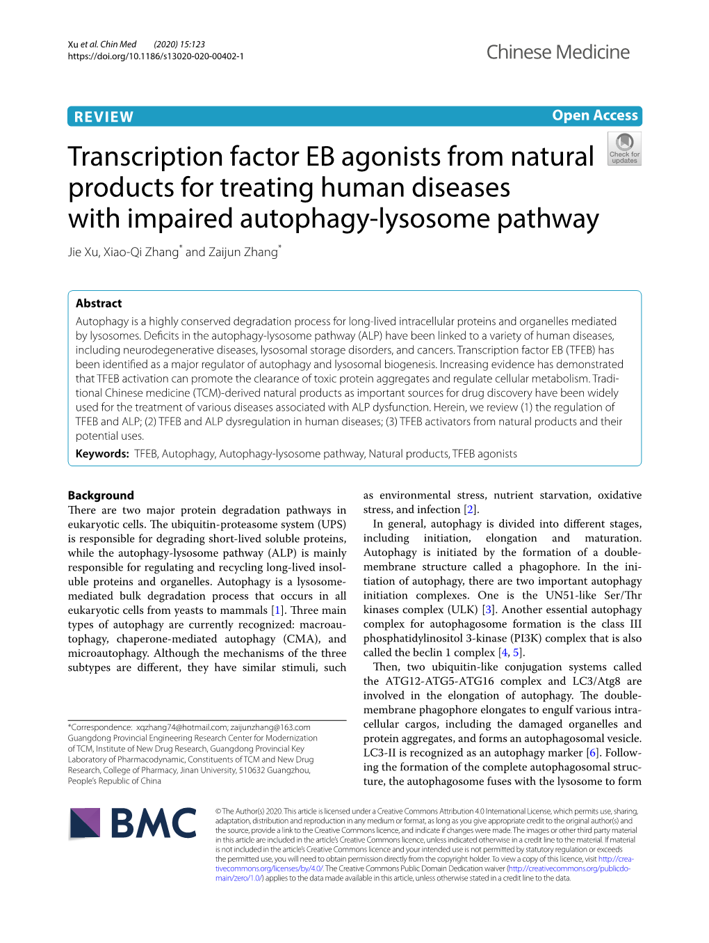 Transcription Factor EB Agonists from Natural Products for Treating Human Diseases with Impaired Autophagy‑Lysosome Pathway Jie Xu, Xiao‑Qi Zhang* and Zaijun Zhang*