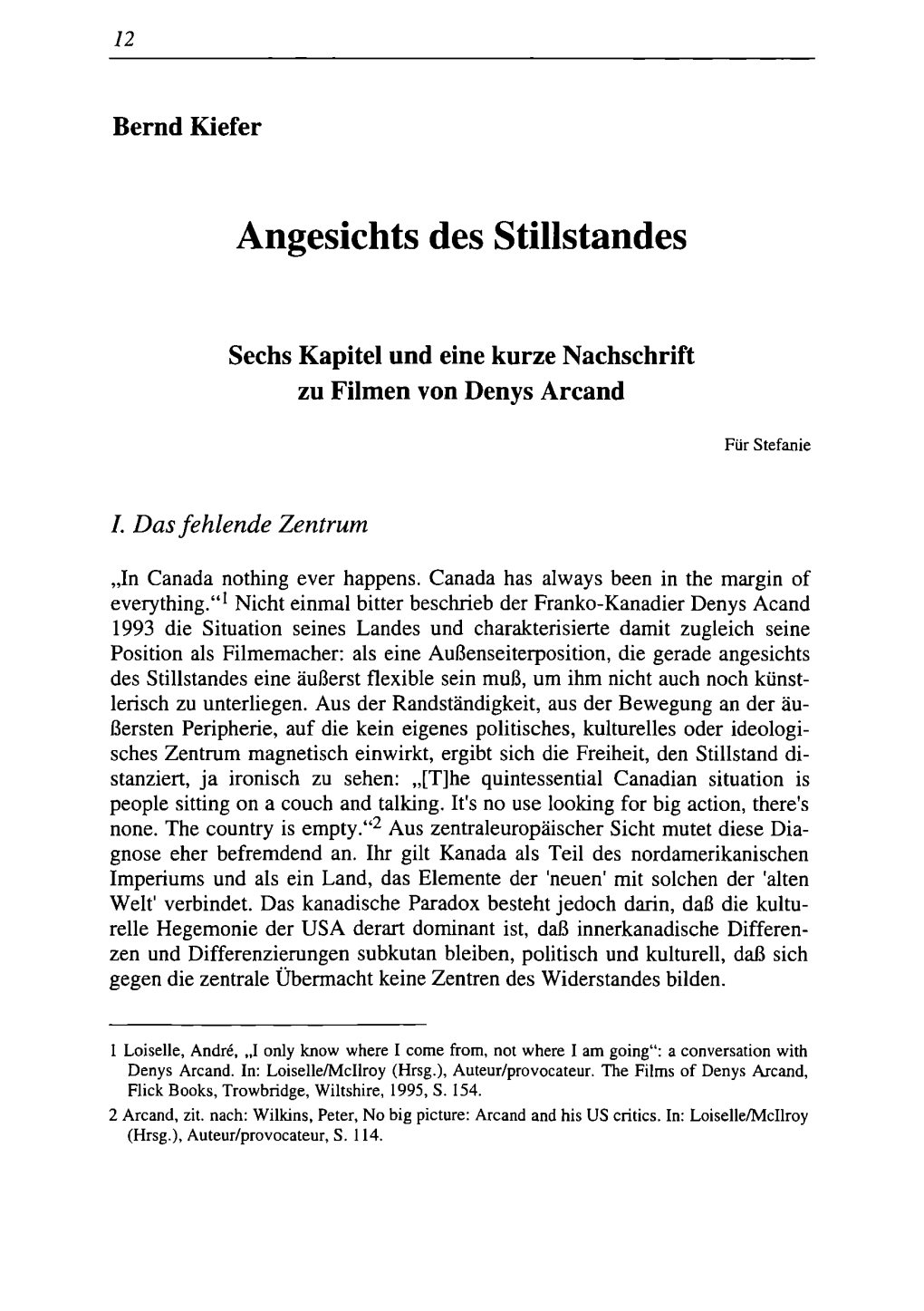 Angesichts Des Stillstandes. Sechs Kapitel Und Eine Nachschrift Zu