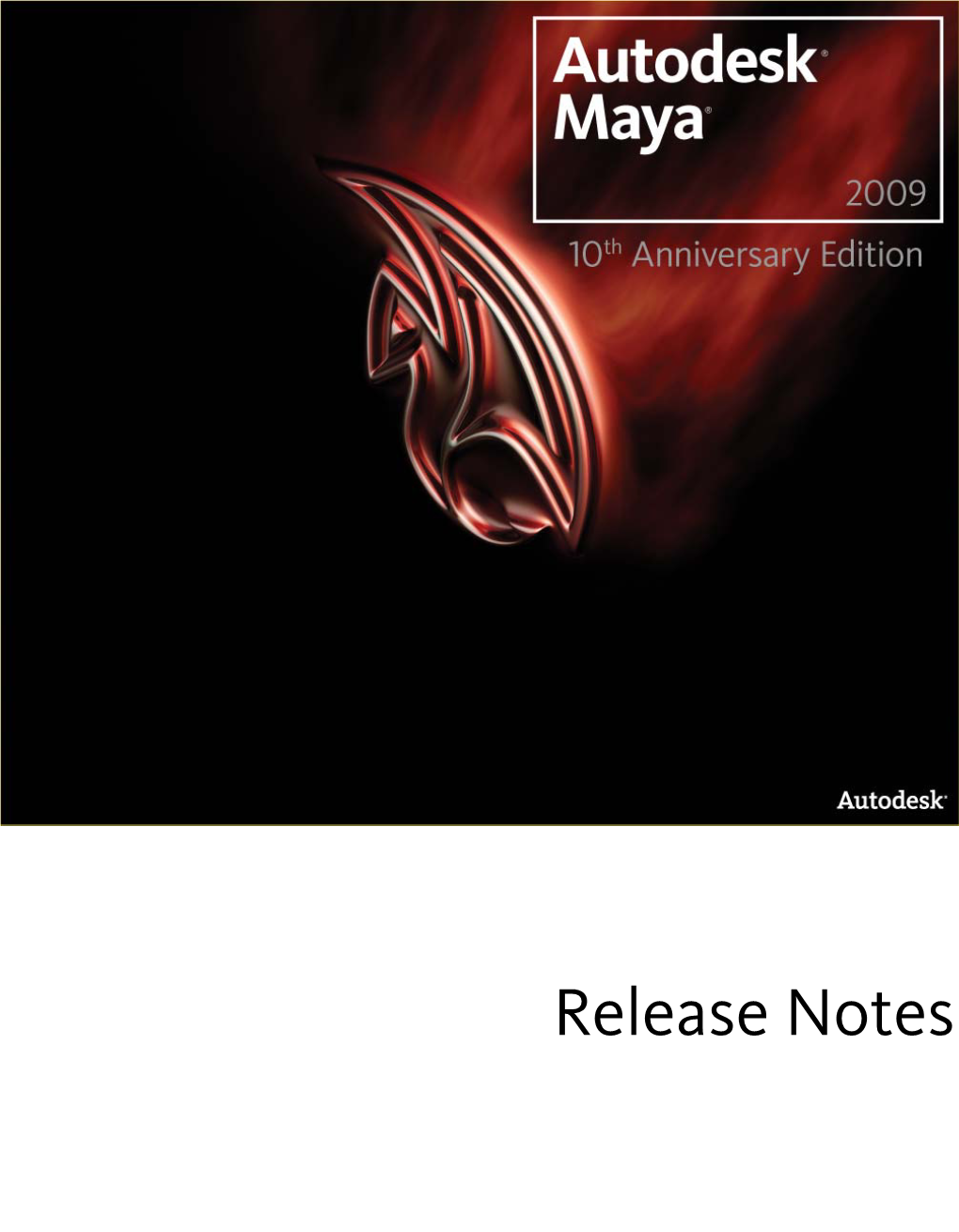 Release Notes Copyright Notice © 2008 Autodesk, Inc