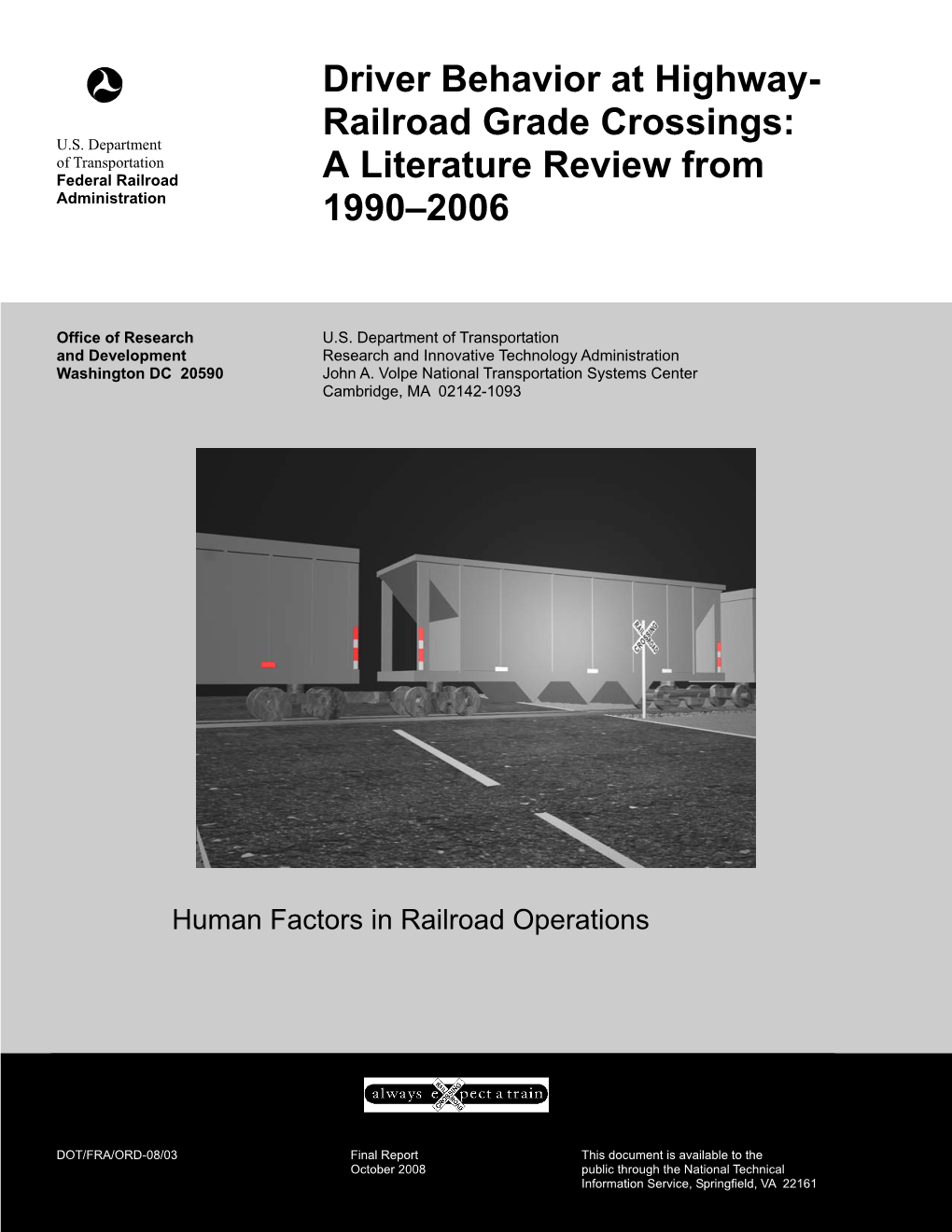 Driver Behavior at Highway- Railroad Grade Crossings