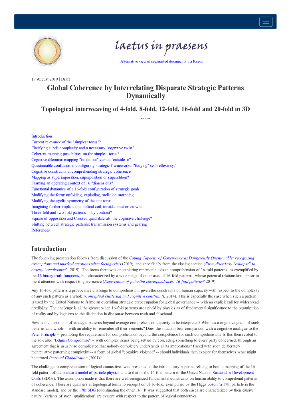 Global Coherence by Interrelating Disparate Strategic Patterns Dynamically Topological Interweaving of 4-Fold, 8-Fold, 12-Fold, 16-Fold and 20-Fold in 3D -- /