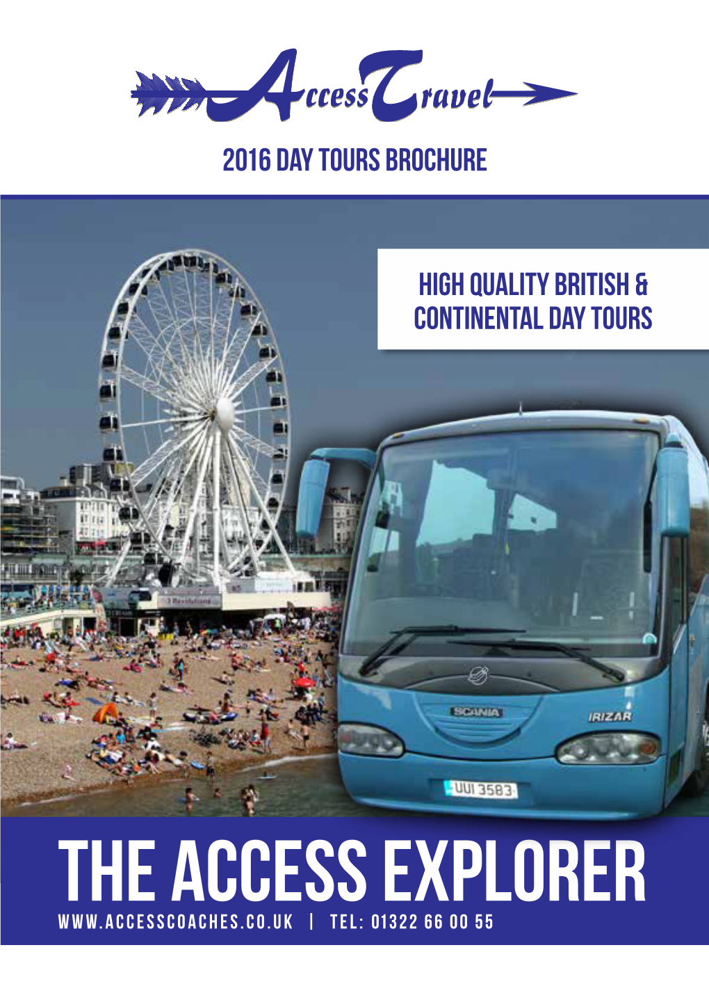 The ACCESS EXPLORER | Tel: 01322 66 00 55 Pick up Route