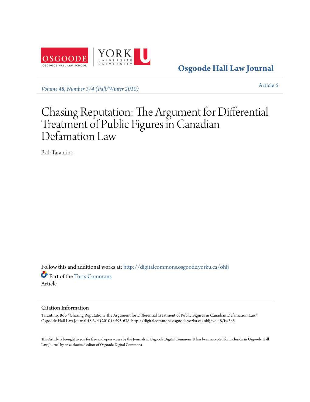 The Argument for Differential Treatment of Public Figures in Canadian Defamation Law Bob Tarantino