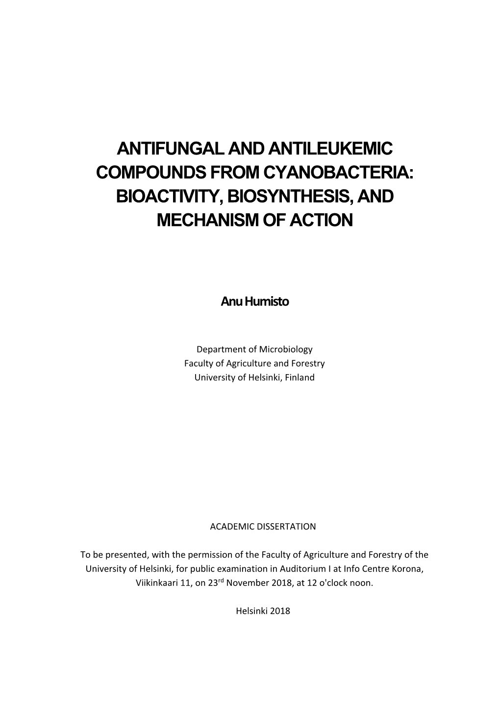 Antifungal and Antileukemic Compounds from Cyanobacteria: Bioactivity, Biosynthesis, and Mechanism of Action