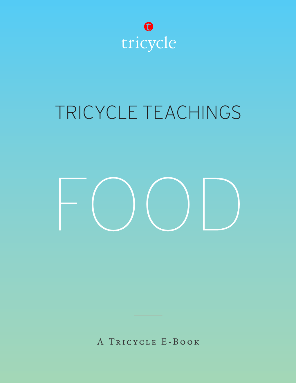 Tricycle Teachings Food
