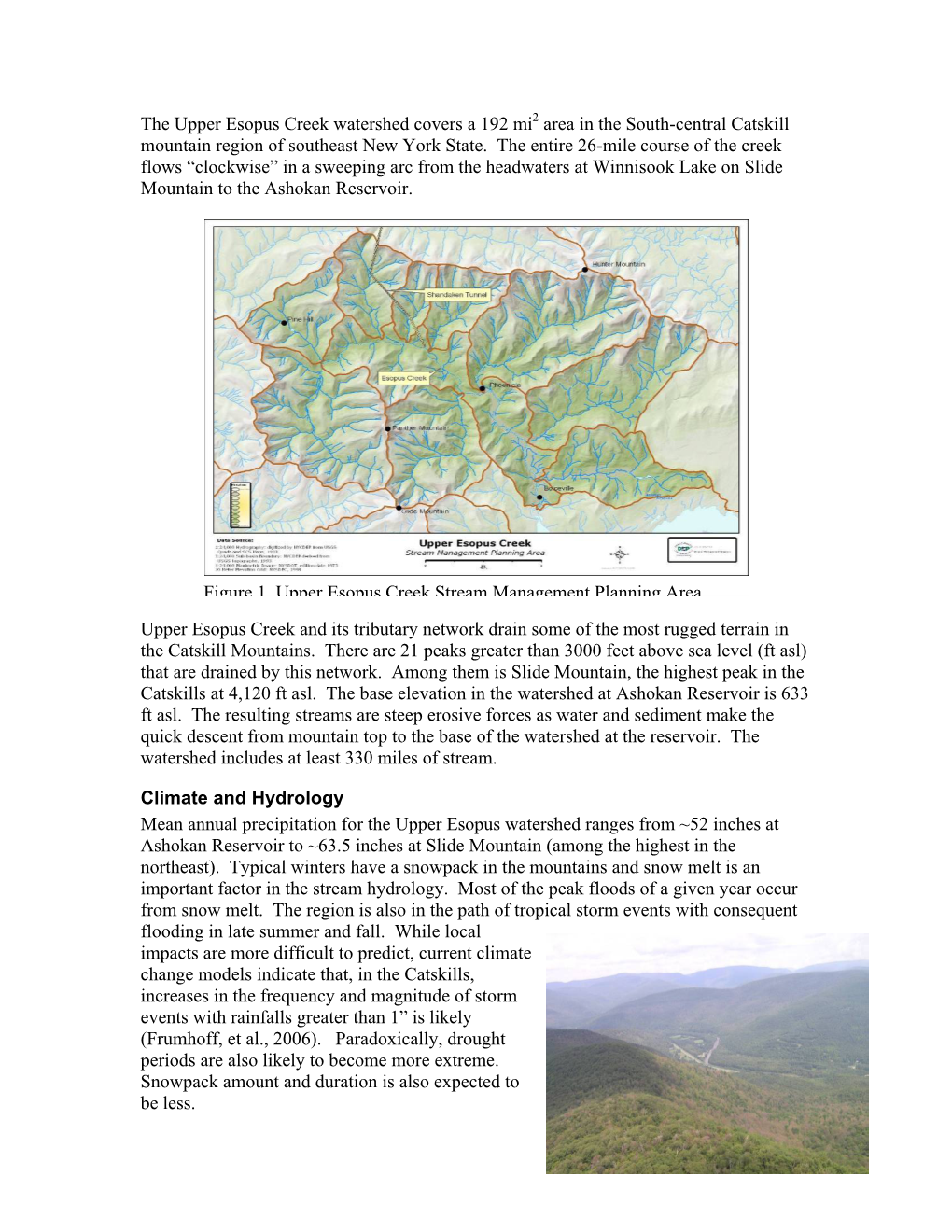 The Upper Esopus Creek Watershed Covers a 192 Mi2 Area in the South-Central Catskill Mountain Region of Southeast New York State