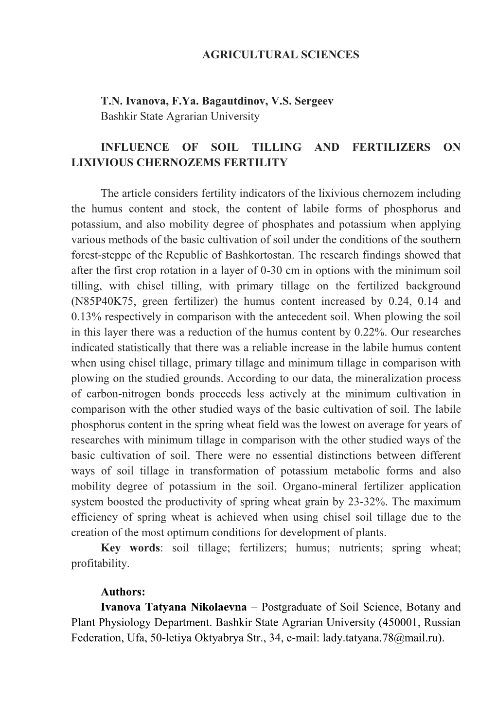 AGRICULTURAL SCIENCES T.N. Ivanova, F.Ya. Bagautdinov, V.S. Sergeev Bashkir State Agrarian University INFLUENCE of SOIL TILLING