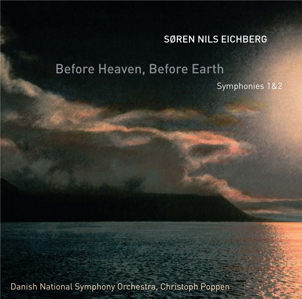 Before Heaven, Before Earth Symphonies 1&2