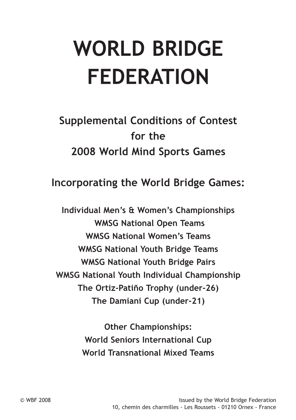 Supplemental Conditions of Contest for the 2008 World Mind Sports Games