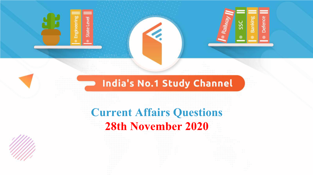 Current Affairs Questions 28Th November 2020