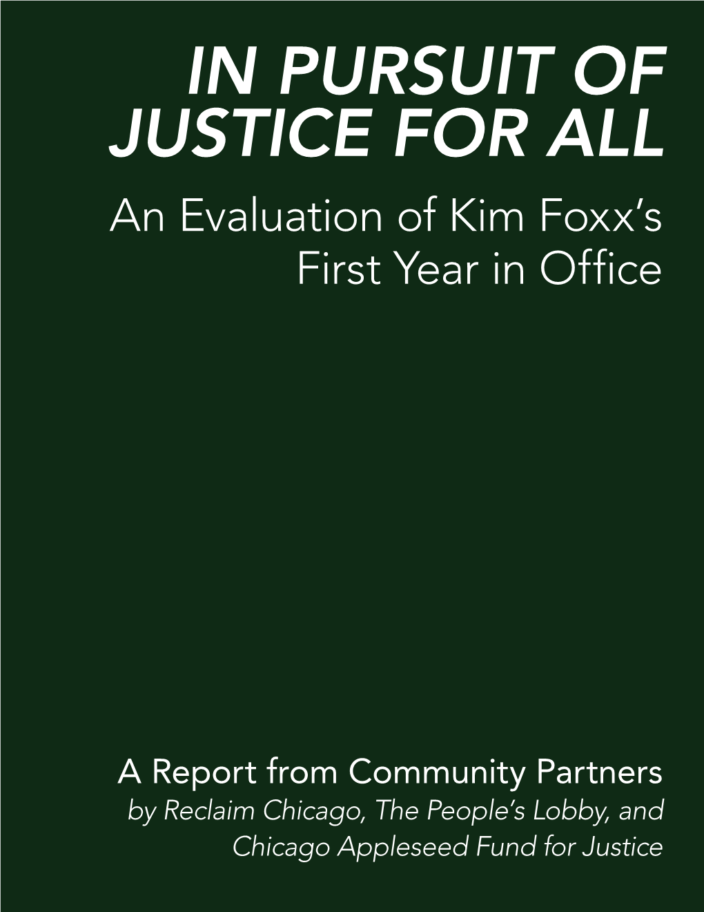 In Pursuit of Justice for All: an Evaluation Of