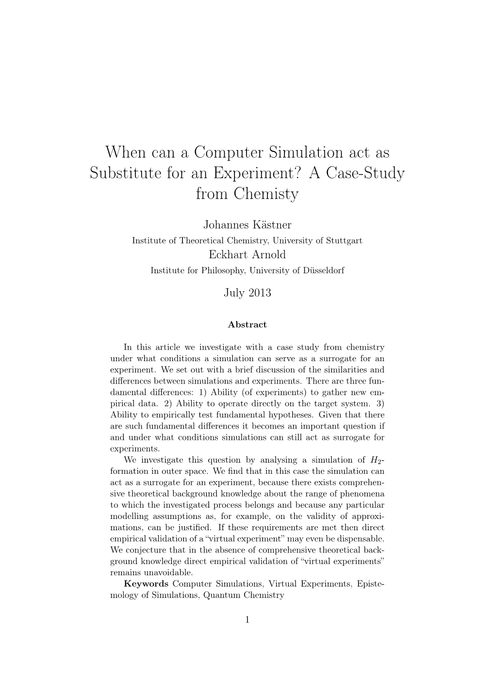 When Can a Computer Simulation Act As Substitute for an Experiment? a Case-Study from Chemisty