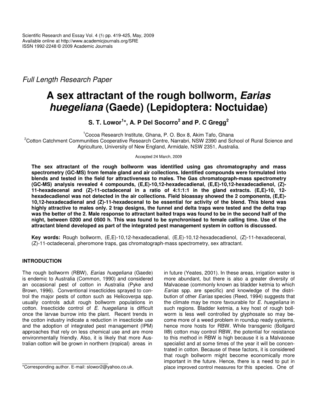 A Sex Attractant of the Rough Bollworm, Earias Huegeliana (Gaede) (Lepidoptera: Noctuidae)