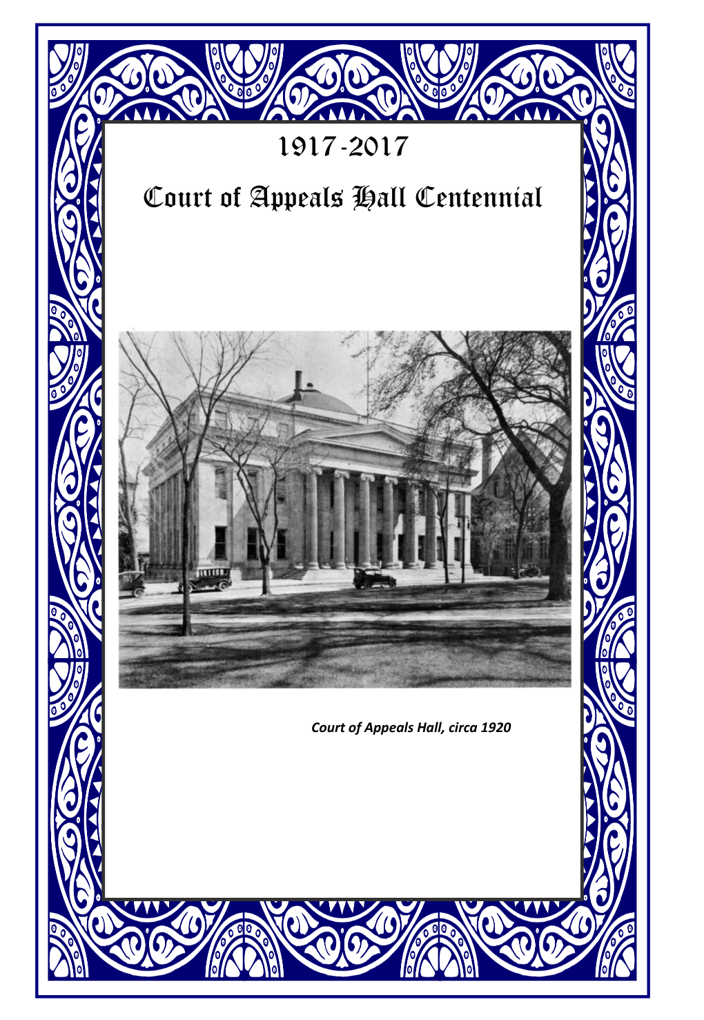 1917-2017 Court of Appeals Hall Centennial