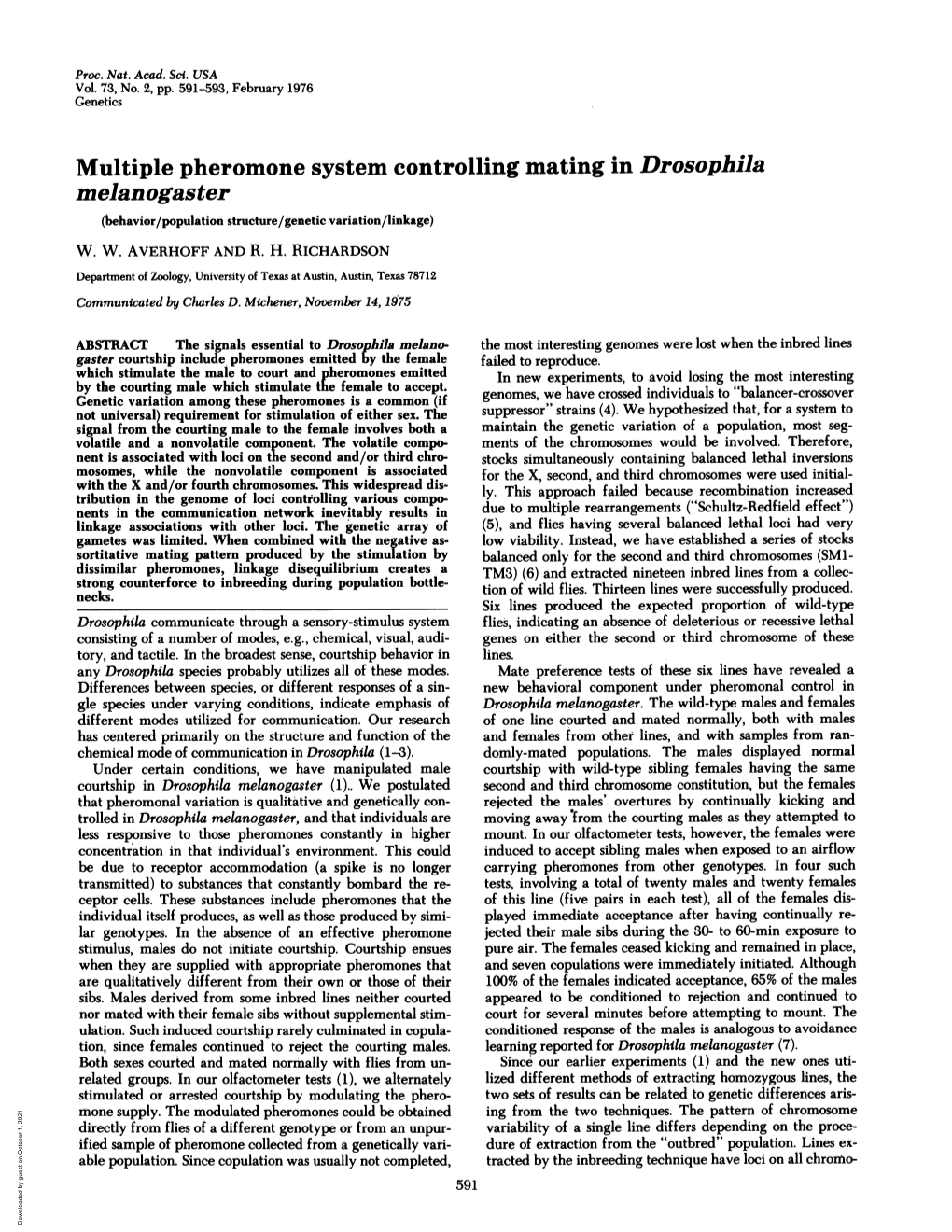 Multiple Pheromone System Controlling Mating in Drosophila Melanogaster (Behavior/Population Structure/Genetic Variation/Linkage) W