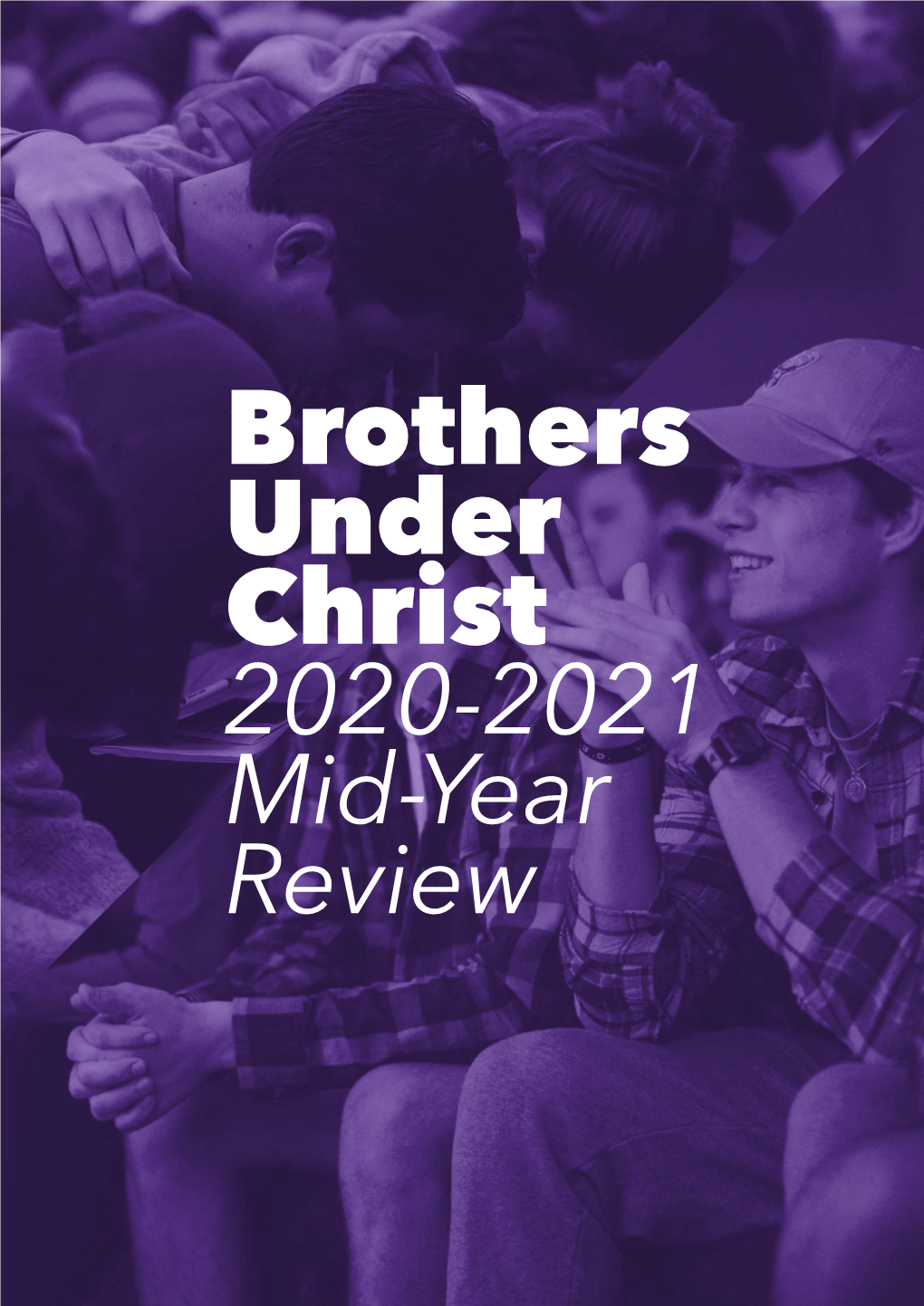 Brothers Under Christ 2020-2021 Mid-Year Review BYX Fraternity Year-At-A Glance