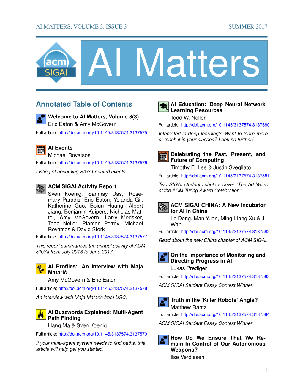 Annotated Table of Contents AI Education: Deep Neural Network Learning Resources Welcome to AI Matters, Volume 3(3) Todd W