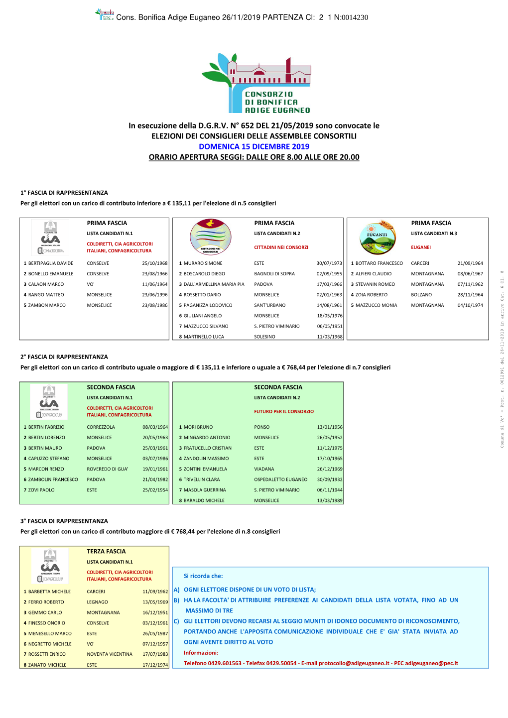 In Esecuzione Della D.G.R.V. N° 652 DEL 21/05/2019 Sono Convocate Le